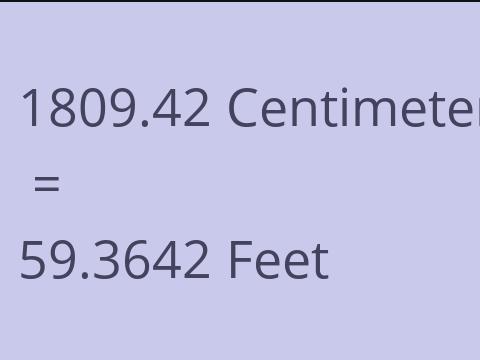 1809.42 CM TO FEET