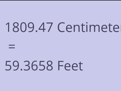 1809.47 CM TO FEET