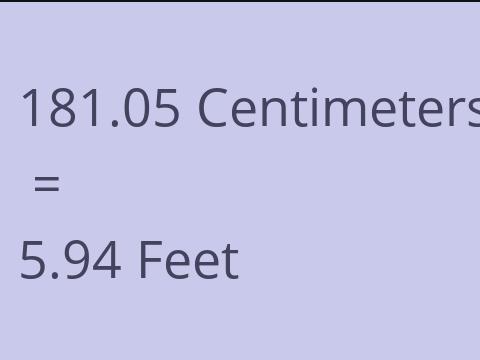 181.05 CM TO FEET