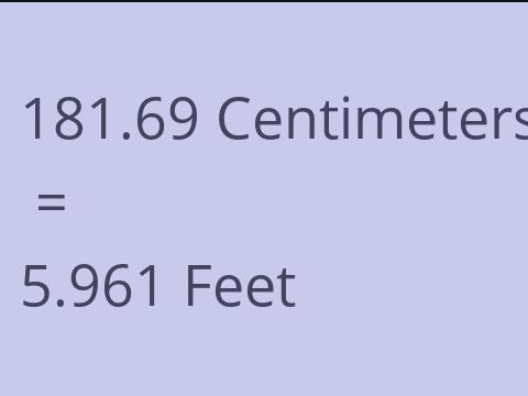 181.69 CM TO FEET