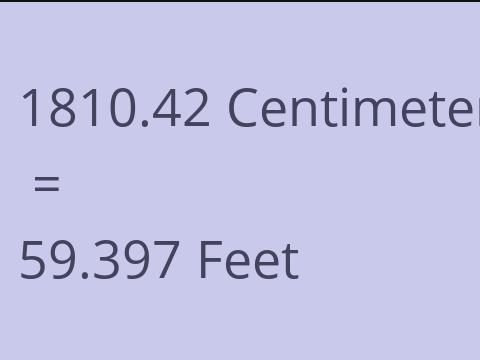 1810.42 CM TO FEET