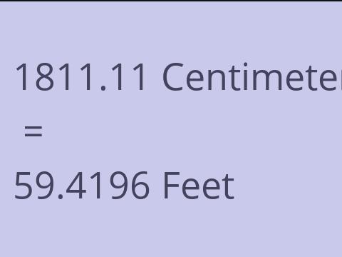 1811.11 CM TO FEET
