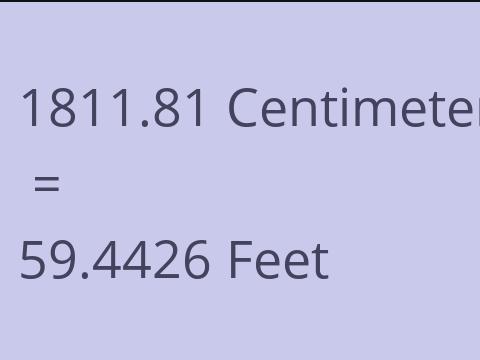 1811.81 CM TO FEET