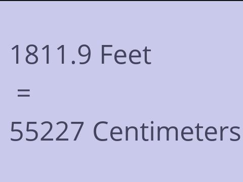 1811.9 FEET TO CM