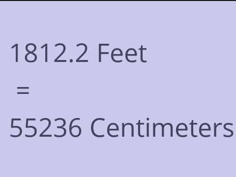 1812.2 FEET TO CM