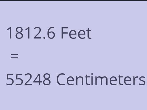 1812.6 FEET TO CM