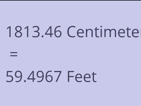 1813.46 CM TO FEET