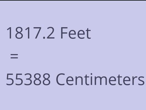 1817.2 FEET TO CM