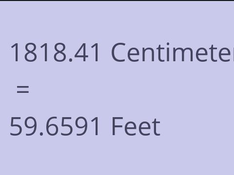 1818.41 CM TO FEET