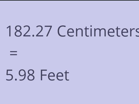 182.27 CM TO FEET