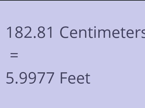 182.81 CM TO FEET