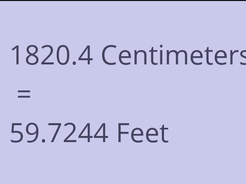 1820.4 CM TO FEET