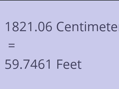 1821.06 CM TO FEET