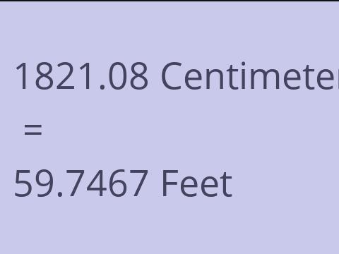 1821.08 CM TO FEET