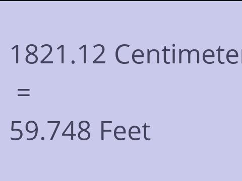 1821.12 CM TO FEET