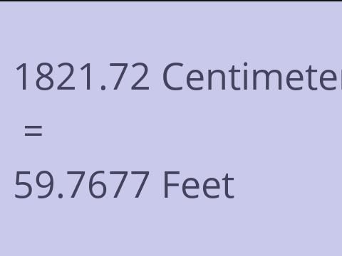 1821.72 CM TO FEET