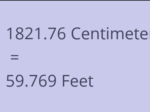 1821.76 CM TO FEET