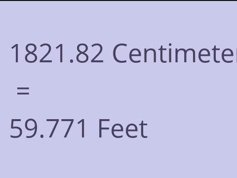 1821.82 CM TO FEET