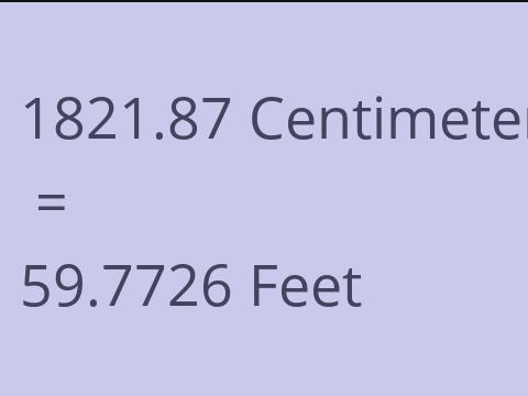 1821.87 CM TO FEET