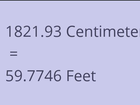 1821.93 CM TO FEET