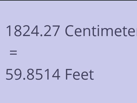 1824.27 CM TO FEET