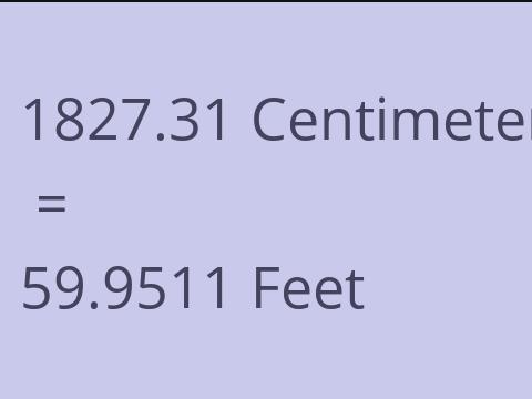 1827.31 CM TO FEET