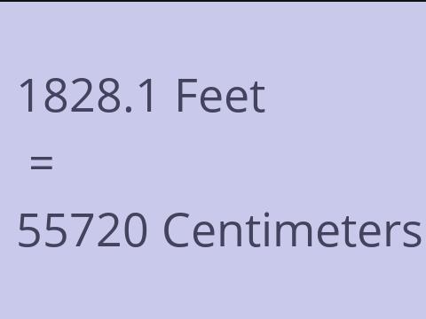 1828.1 FEET TO CM