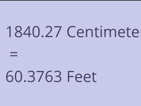 1840.27 CM TO FEET