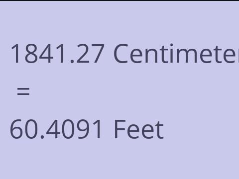 1841.27 CM TO FEET