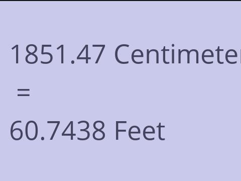 1851.47 CM TO FEET