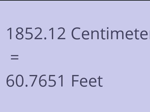 1852.12 CM TO FEET