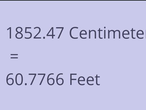 1852.47 CM TO FEET