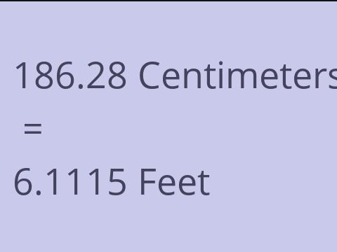 186.28 CM TO FEET