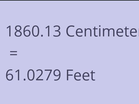 1860.13 CM TO FEET