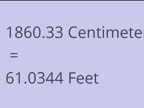 1860.33 CM TO FEET