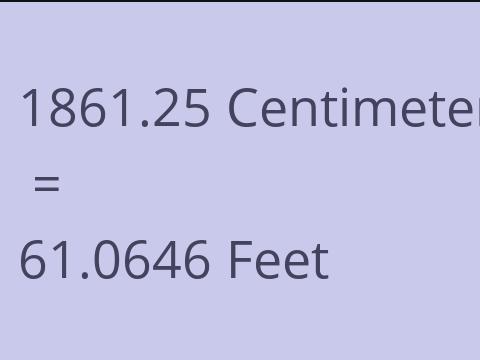 1861.25 CM TO FEET