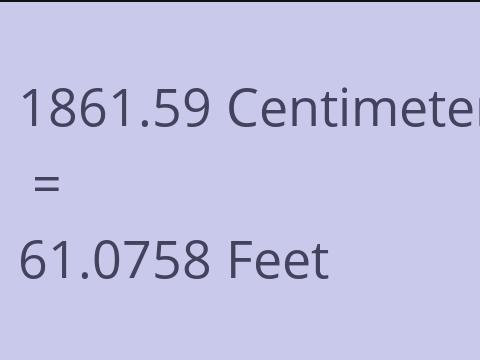 1861.59 CM TO FEET