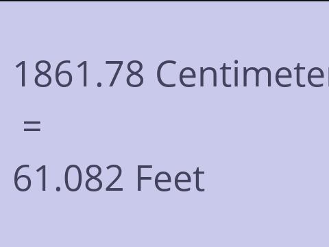 1861.78 CM TO FEET