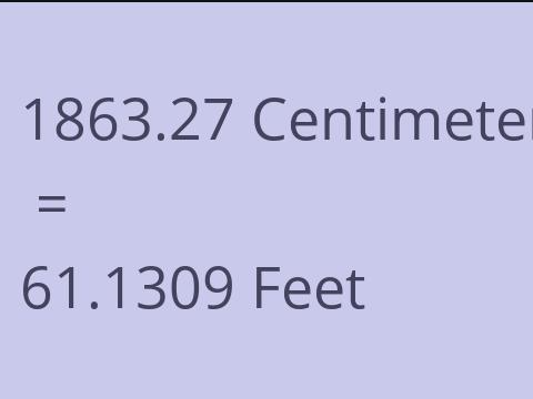 1863.27 CM TO FEET