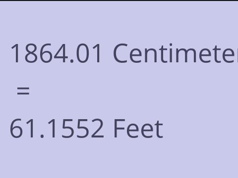 1864.01 CM TO FEET