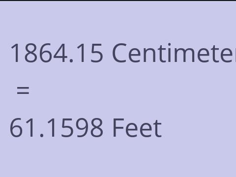 1864.15 CM TO FEET