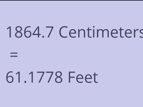 1864.7 CM TO FEET