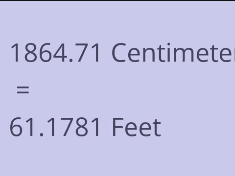 1864.71 CM TO FEET