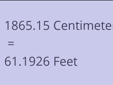 1865.15 CM TO FEET