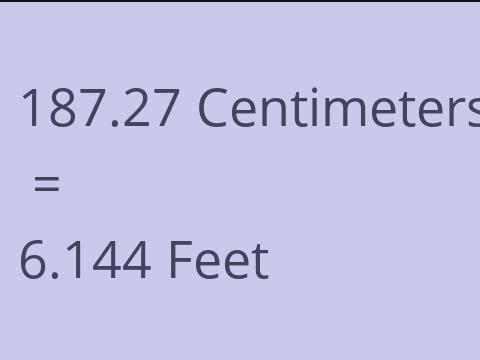 187.27 CM TO FEET