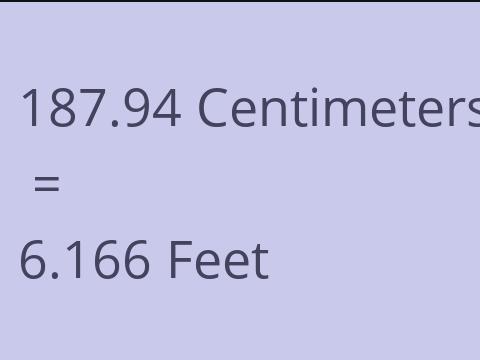 187.94 CM TO FEET