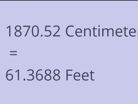 1870.52 CM TO FEET