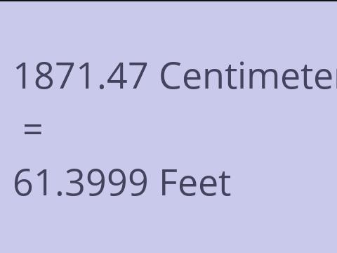 1871.47 CM TO FEET