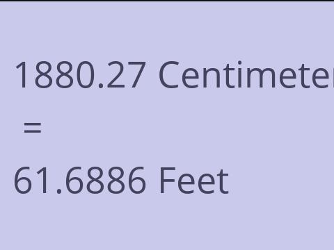 1880.27 CM TO FEET