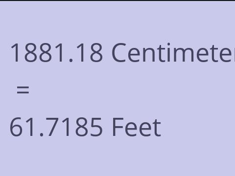 1881.18 CM TO FEET